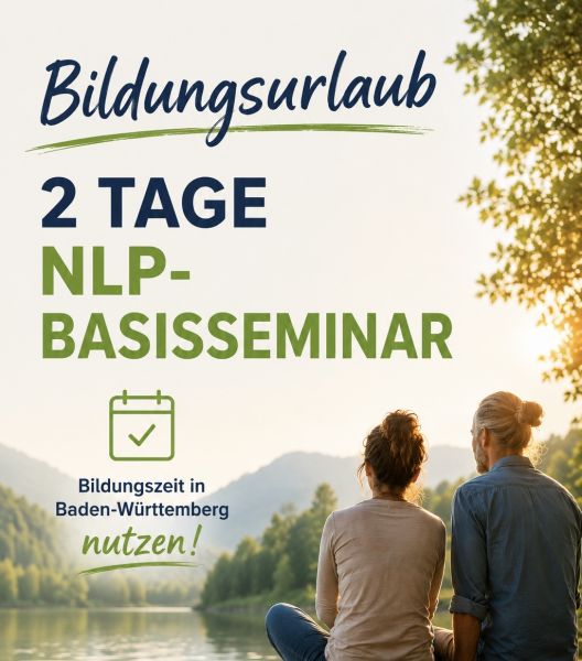 NLP Basisseminar NLP mit Bildungsurlaub